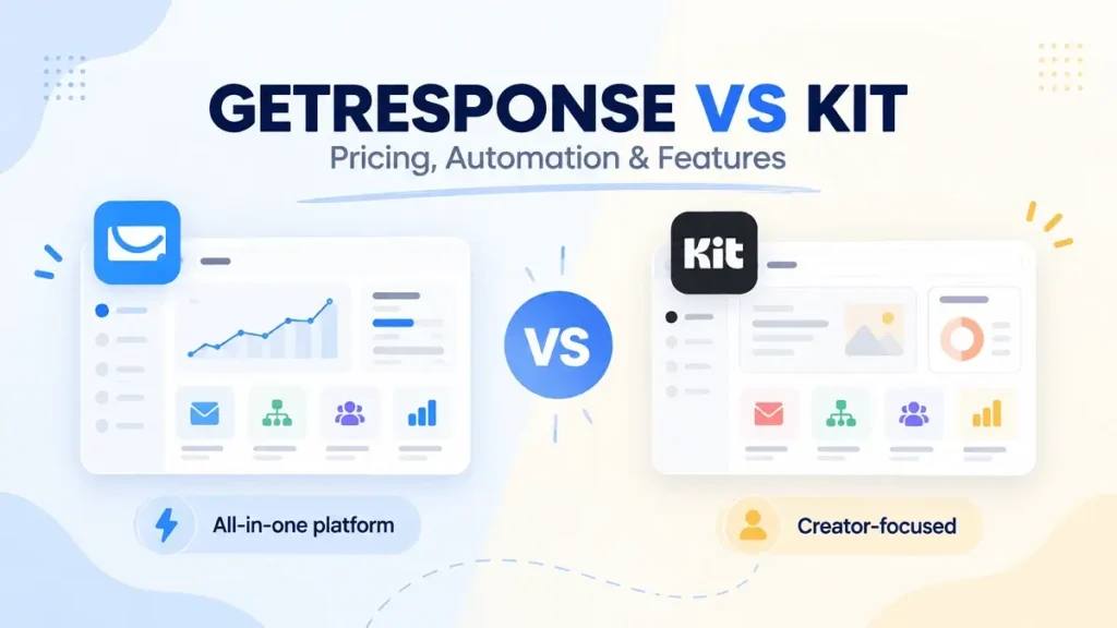 GetResponse and Kit compared for email marketing, automation and creator tools