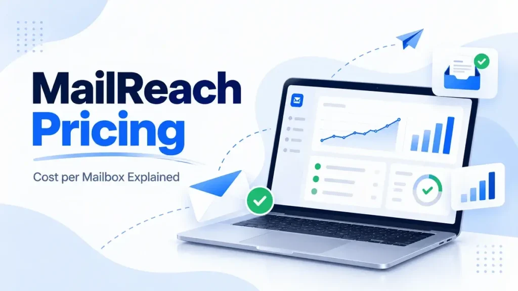 MailReach pricing guide showing email warmup, inbox placement and deliverability monitoring